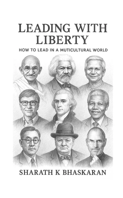 Leading with Liberty: How to Lead in a Multicultural world - (Paperback or Softback)