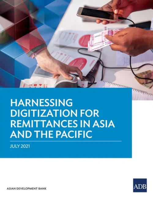 Harnessing Digitization For Remittances In Asia And The Pacific