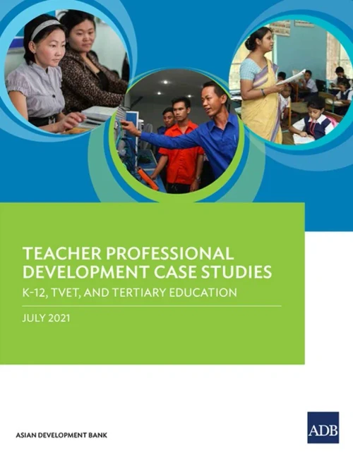 Teacher Professional Development Case Studies: K-12, Tvet, And Tertiary Education