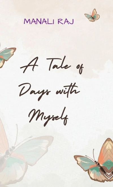 A Tale of Days with Myself - (Hardback or Cased Book)