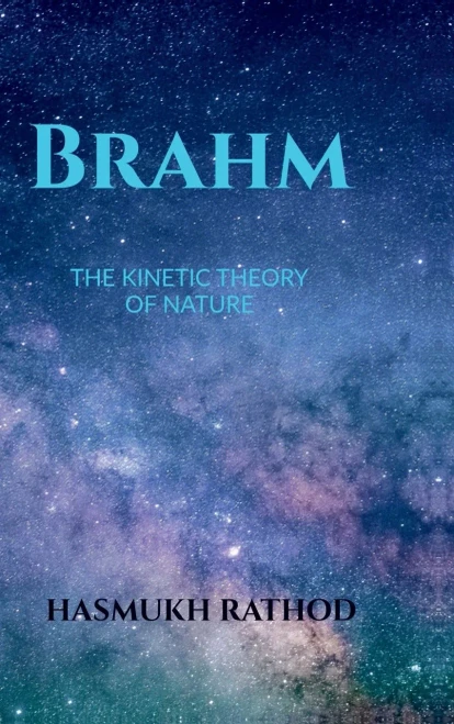Brahm: The Kinetic Theory of Nature - (Hardback or Cased Book)