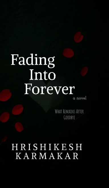 Fading into forever: What Remains After Goodbye - (Hardback or Cased Book)