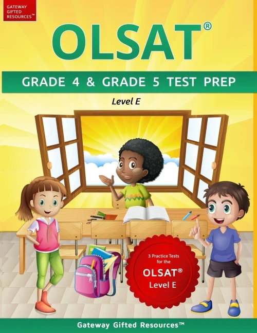 OLSAT Grade 4 & Grade 5 Test Prep Level E: 3 Practice Tests for the OLSAT Level E