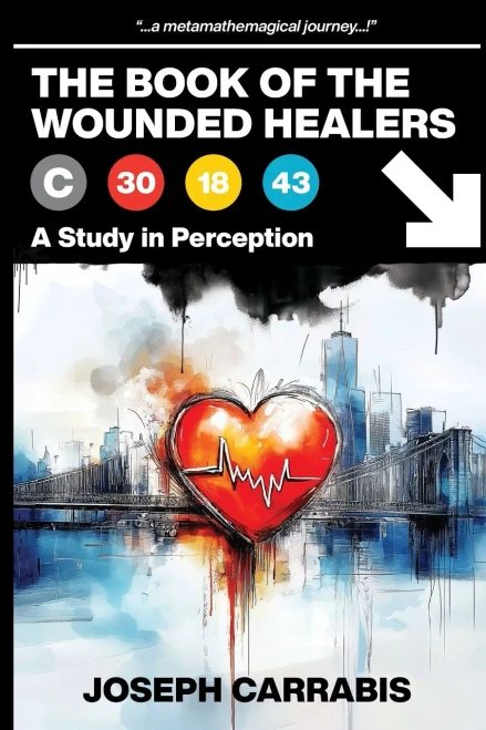 The Book of The Wounded Healers (A Study in Perception)
