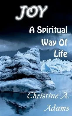 Joy: A Spiritual Way of Life