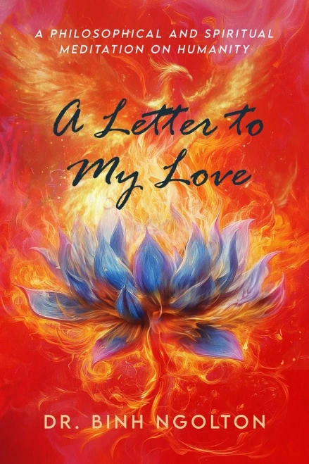 A Letter to My Love: A Philosophical and Spiritual Meditation on Humanity