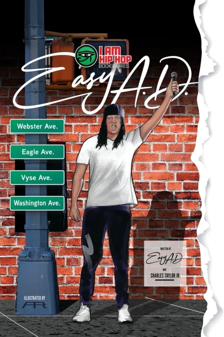 I Am Hip Hop Book Series: Easy A.D. of the Legendary Cold Crush Brothers