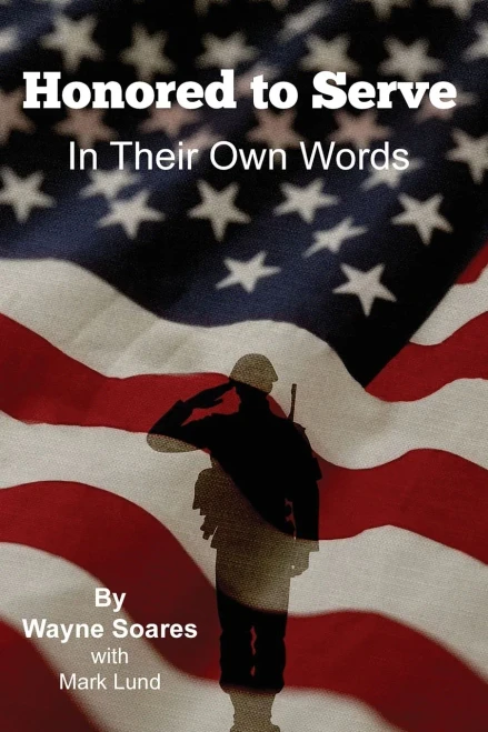 Honored to Serve: In Their Own Words