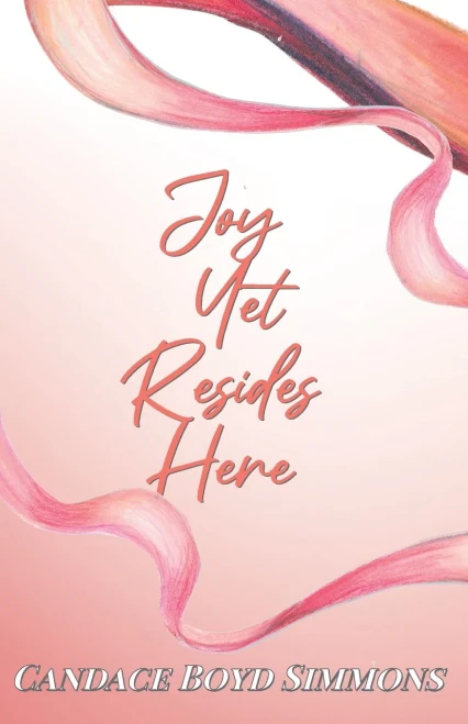 Joy Yet Resides Here