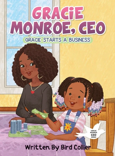 Gracie Monroe, CEO: Gracie Starts A Business