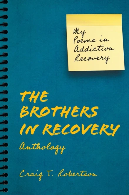 The Brothers in Recovery Anthology: My Poems in Addiction Recovery - (Paperback or Softback)