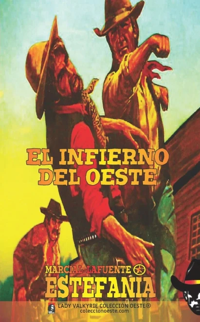 El infierno del Oeste (Colecci?n Oeste)