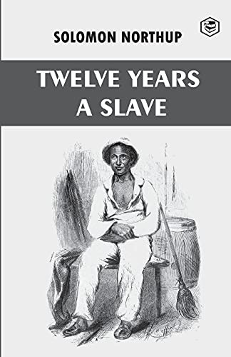 Twelve Years A Slave