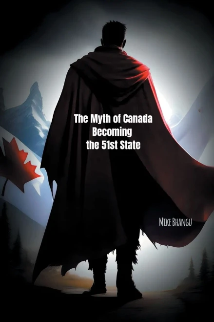 The Myth of Canada Becoming the 51st State