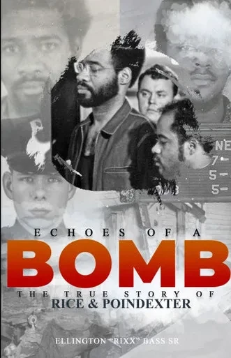 Echoes of a Bomb: The True Story of Rice & Poindexter