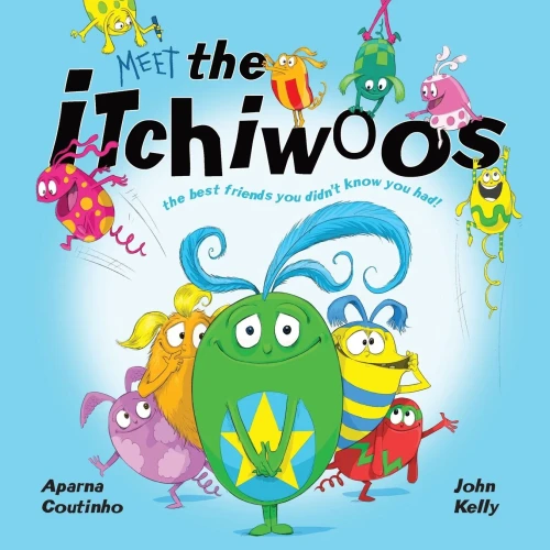 The Itchiwoos: The best friends you never knew you had!