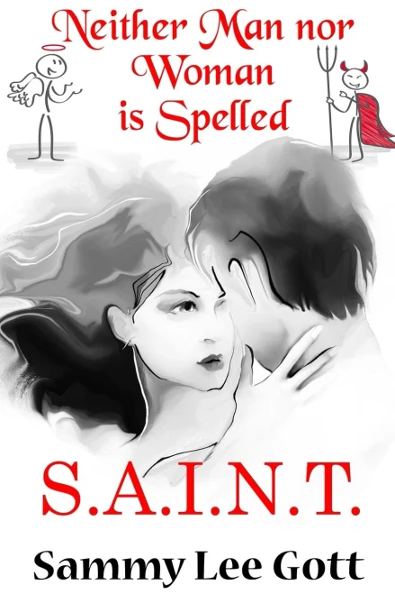 Neither Man Nor Woman is Spelled S.A.I.N.T.
