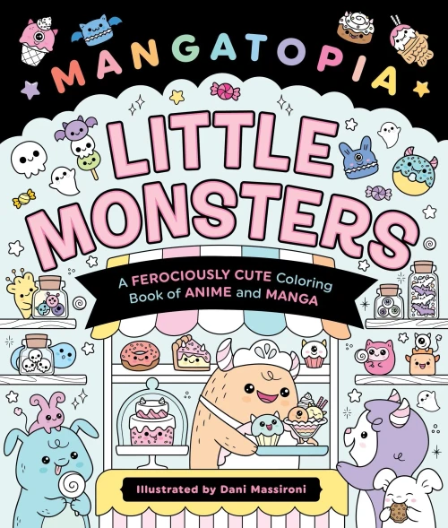Mangatopia: Little Monsters: A Ferociously Cute Coloring Book of Anime and Manga