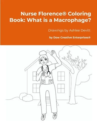 Nurse Florence(R) Coloring Book: What is a Macrophage?