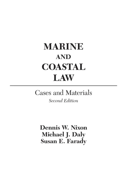 Marine And Coastal Law: Cases And Materials