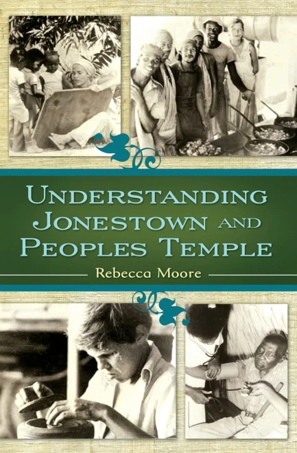 Understanding Jonestown And Peoples Temple - Paperback