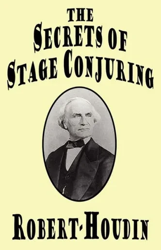 The Secrets of Stage Conjuring - (Paperback or Softback)