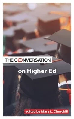 The Conversation on Higher Ed