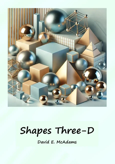 Shapes Three-D: A visual introduction to geometric shapes in the world - (Paperback or Softback)