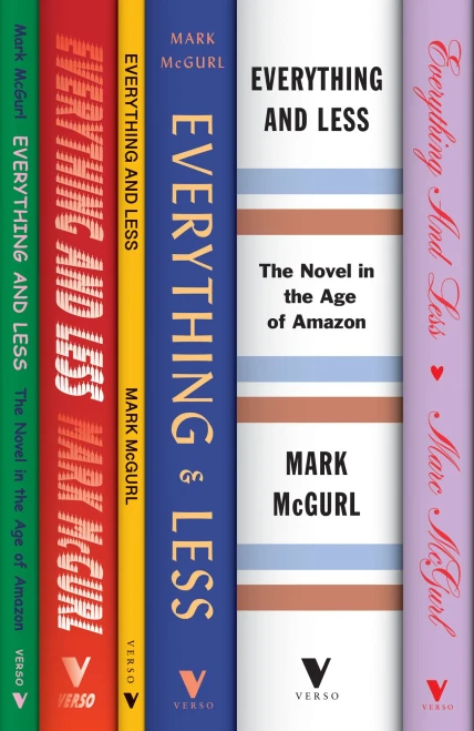 Everything And Less: The Novel In The Age Of Amazon