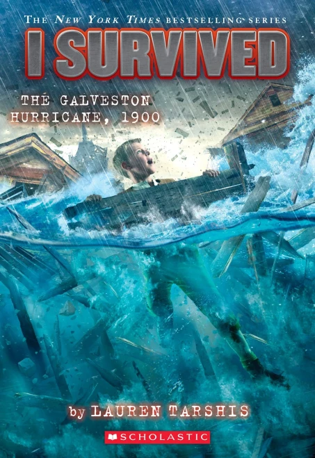I Survived The Galveston Hurricane, 1900 (I Survived #21) (Library Edition) (21)