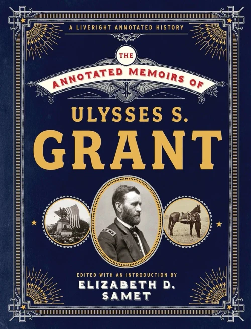 The Annotated Memoirs Of Ulysses S. Grant