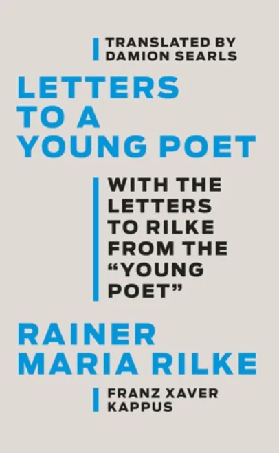 Letters To A Young Poet: With The Letters To Rilke From The ''Young Poet''