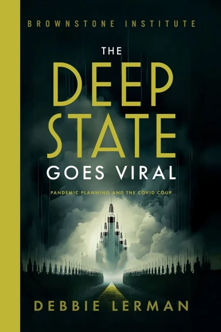 The Deep State Goes Viral: Pandemic Planning and the Covid Coup