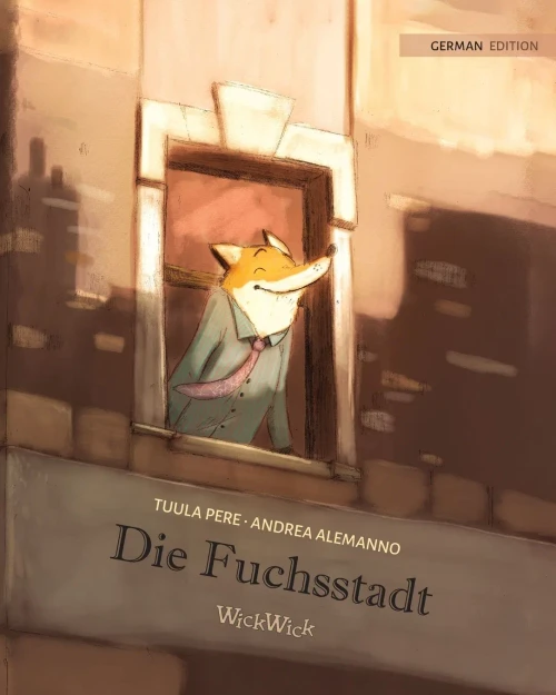 Die Fuchsstadt: German Edition Of The Fox'S City - Paperback