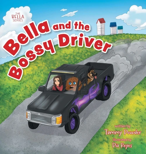 Bella and the Bossy Driver - (Hardback or Cased Book)