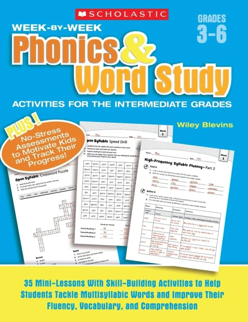 Scholastic Week By Week Phonics And Word Study For The Intermediate Grades, Grades 3-6