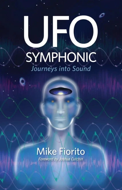 UFO Symphonic: Journeys into Sound - (Paperback or Softback)