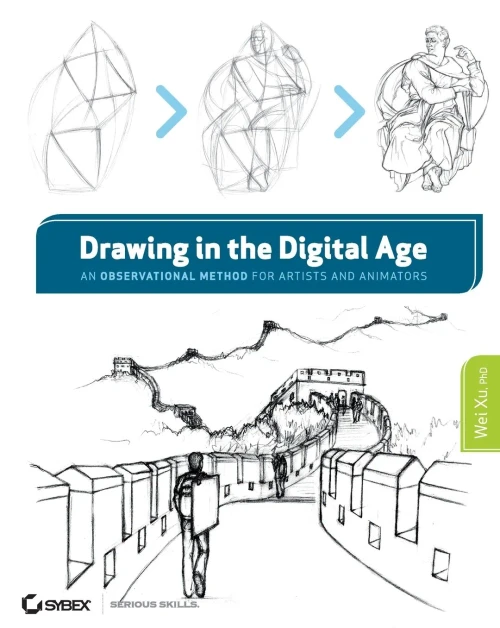 Drawing In The Digital Age: An Observational Method For Artists And Animators