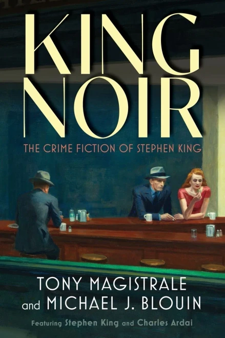 King Noir: The Crime Fiction of Stephen King - (Paperback or Softback)