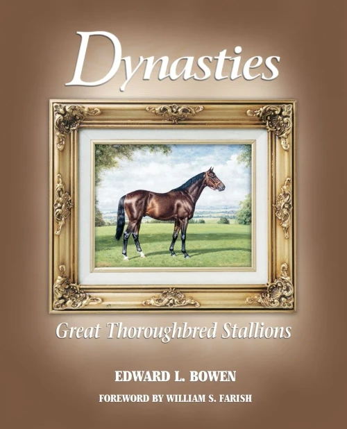 Dynasties: Great Thoroughbred Stallions