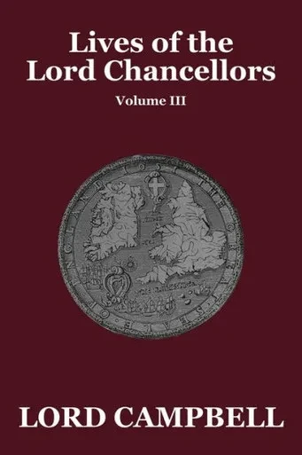 Lives of the Lord Chancellors Vol. III