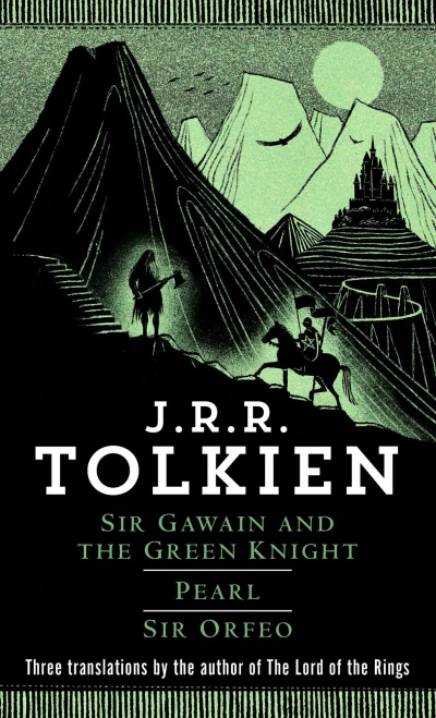 Sir Gawain And The Green Knight; Pearl; [And] Sir Orfeo
