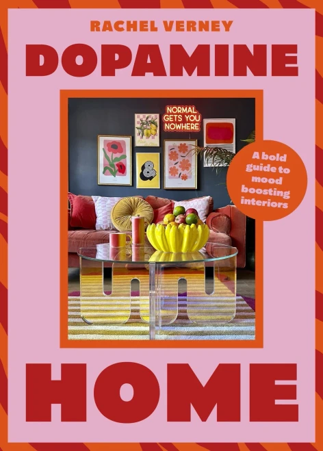 Dopamine Home: A Bold Guide to Mood-Boosting Interiors