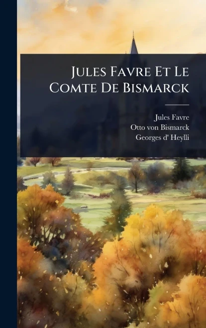 Jules Favre Et Le Comte De Bismarck