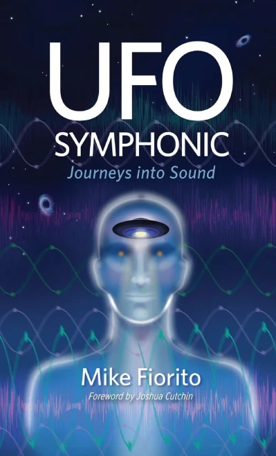UFO Symphonic: Journeys into Sound - (Hardback or Cased Book)