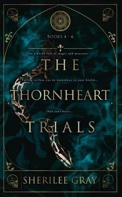 The Thornheart Trials, Books 4 - 6 - (Hardback or Cased Book)