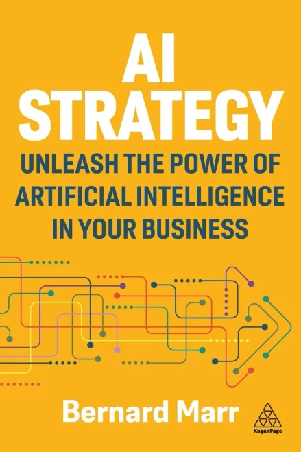 AI Strategy: Unleash the Power of Artificial Intelligence in Your Business - (Paperback or Softback)