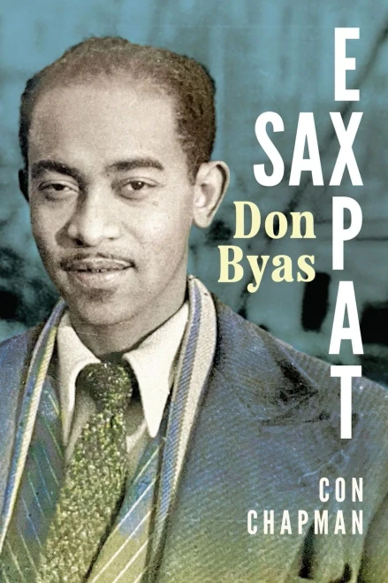 Sax Expat: Don Byas - (Paperback or Softback)