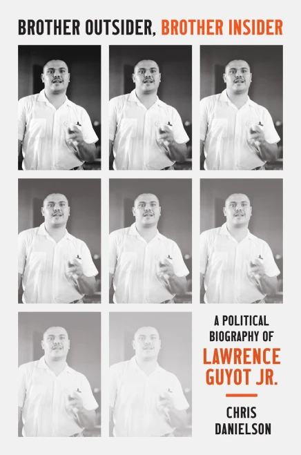 Brother Outsider, Brother Insider: A Political Biography of Lawrence Guyot Jr. - (Paperback or Softback)