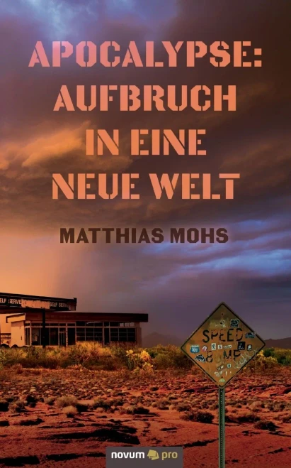 Apocalypse: Aufbruch In Eine Neue Welt (German Edition)